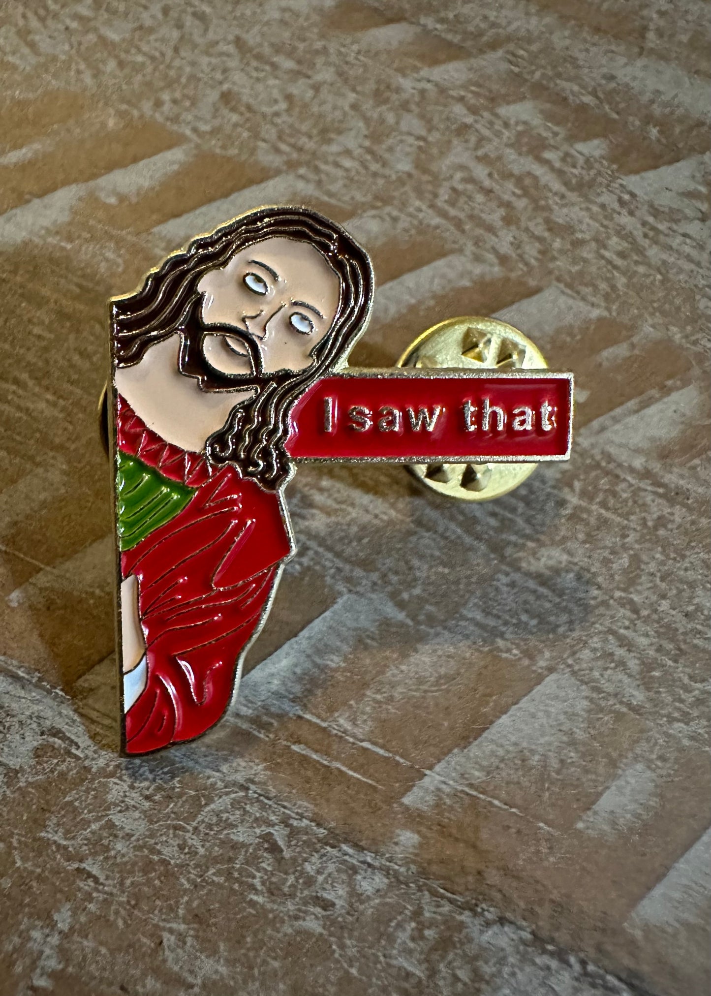 "I Saw That" Jesus Pin