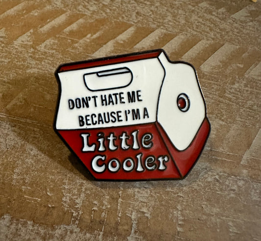 Little Cooler Pin